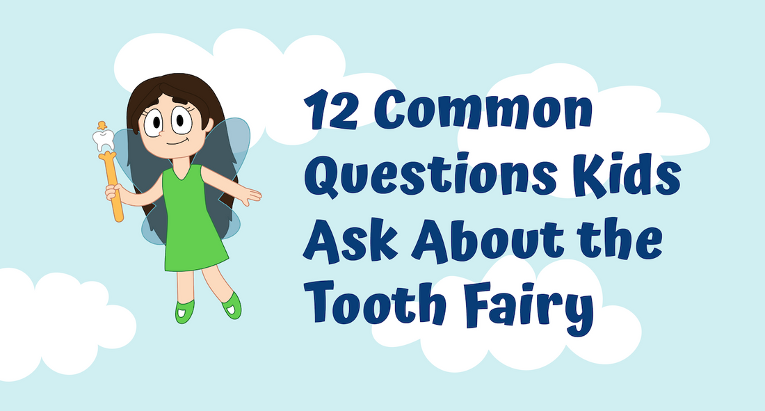 12 Common Questions Kids Ask About the Tooth Fairy