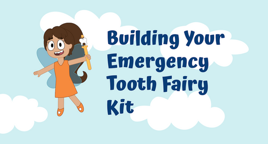 The Ultimate Tooth Fairy Emergency Kit for Busy Parents