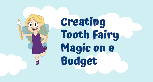 Tooth Fairy Ideas for Families on a Budget: Creating Magic Without Breaking the Bank