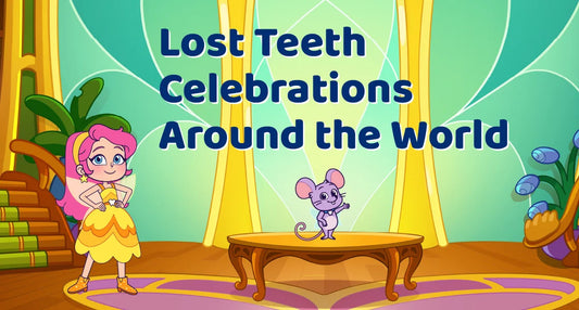 Global Tooth Fairy Traditions: How Lost Teeth Are Celebrated Around the World