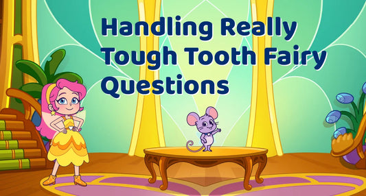 How to Handle Tough Tooth Fairy Questions: A Parent's Guide to Preserving the Magic